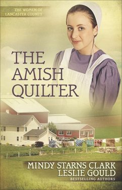 The Amish Quilter - Clark, Mindy Starns; Gould, Leslie