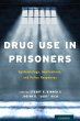 Drug Use in Prisoners - Bild 1