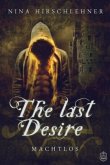 The Last Desire - Machtlos