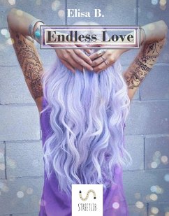 Endless love (eBook, ePUB) - B., Elisa
