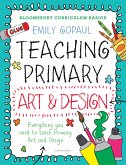Bloomsbury Curriculum Basics: Teaching Primary Art and Design (eBook, PDF)