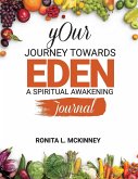 Your Journey Towards Eden Your Journey Towards Eden