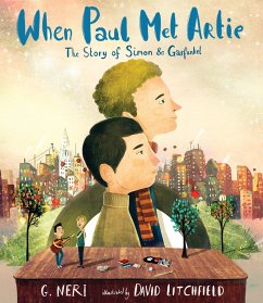 When Paul Met Artie: The Story of Simon & Garfunkel - Neri, G.