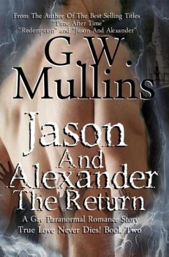 Jason And Alexander The Return - Mullins, G. W.