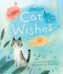 Cat Wishes - Brill, Calista; Pak, Kenard