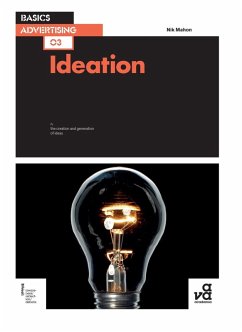Basics Advertising 03: Ideation (eBook, ePUB) - Mahon, Nik