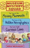 Museum Mystery Squad Books 1 to 3 (eBook, ePUB) Museum Mystery Squad Books 1 to 3 (eBook, ePUB)