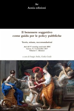 Il benessere soggettivo come guida per le policy pubbliche - Ardis, Sergio; Guidi, Giulia