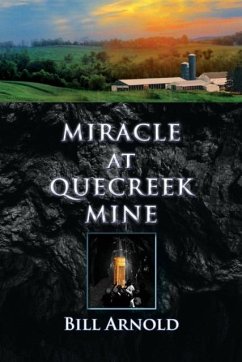 Miracle at Quecreek Mine - Arnold, Bill