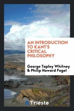 An introduction to Kant's critical philosophy - Whitney, George Tapley Fogel, Philip Howard
