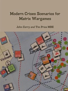 Modern Crises Scenarios for Matrix Wargames - Curry, John; Price, Tim