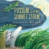 Possum and the Summer Storm - Bild 1