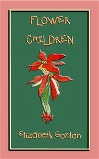 FLOWER CHILDREN - an illustrated children's book about flowers (eBook, ePUB)