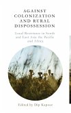 Against Colonization and Rural Dispossession (eBook, ePUB)