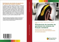 Distribuição de tensões de parafusos do sistema de fixação vertebral - Fakher Fakhouri, Sarah;Shimano, Antônio;Araújo, Cleudmar