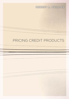Pricing Credit Products - Phillips, Robert L
