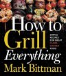 How to Grill Everything - Bild 1