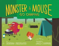Monster and Mouse Go Camping - Underwood, Deborah