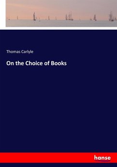 On the Choice of Books - Carlyle, Thomas