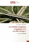 Le modèle Angolais, s¿applique-t-il à la RD Congo ?