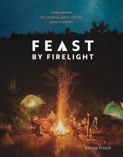 Feast by Firelight - Frisch, Emma