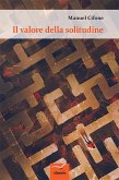 Il valore della solitudine (eBook, ePUB)