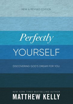 Perfectly Yourself: New and Revised Edition (eBook, ePUB) - Kelly, Matthew