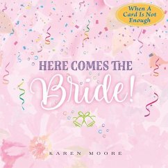 Here Comes the Bride! - Moore, Karen