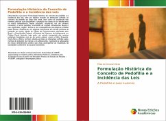 Formulação Histórica do Conceito de Pedofilia e a Incidência das Leis - Véras, Érika do Amaral