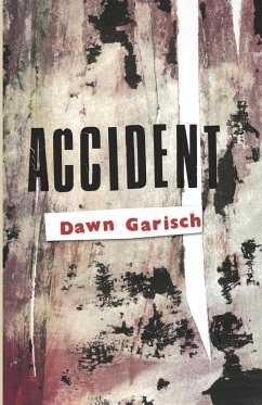 Accident - Garisch, Dawn