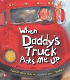 Reading Wonders Literature Big Book: When Daddy's Truck Picks Me Up Grade K