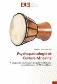 Psychopathologie et Culture Africaine