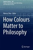 How Colours Matter to Philosophy