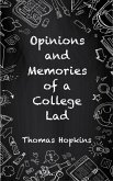 Opinions & Memories of A College Lad (eBook, ePUB)