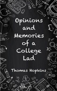 Cover Opinions & Memories of A College Lad (eBook, ePUB)