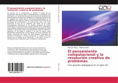 El pensamiento computacional y la resolución creativa de problemas - Pérez, Mauricio;Iriarte, Alberto