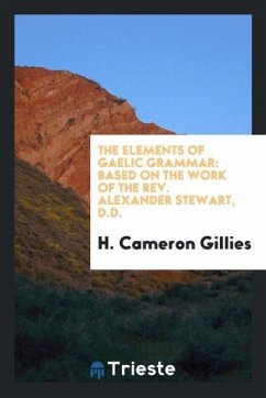 The elements of Gaelic grammar - Gillies, H. Cameron