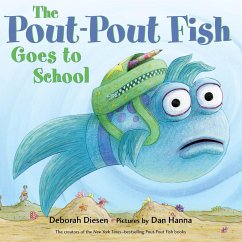 The Pout-Pout Fish Goes to School - Diesen, Deborah