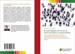 As percepções de risco na ótica de leigos e especialistas - Sanchez Palma, Eduardo
