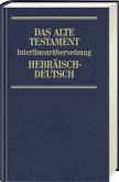 Das Alte Testament. Interlinearübersetzung Hebräisch-Deutsch. Bd.3