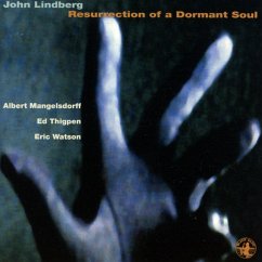 Resurrection Of A Dormant Soul - Lindberg,John