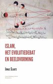 Islam, het Evolutiedebat en Beeldvorming (eBook, ePUB)
