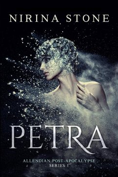 Petra (Allendian Post-Apocalypse, #1) (eBook, ePUB) - Stone, Nirina