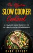 The Effective Slow Cooker Cookbook: A... - Bild 1