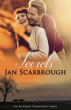Secrets: Bluegrass Homecoming Book 2 (eBook, ePUB) - Scarbrough, Jan