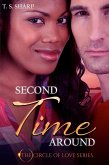 Second Time Around (The Circle of Love, #2) (eBook, ePUB)