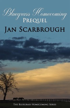 Prequel (The Bluegrass Homecoming Series) (eBook, ePUB) - Scarbrough, Jan