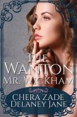 The Wanton Mr. Wickham (Daring Mr. Darcy, #2) (eBook, ePUB) The Wanton Mr. Wickham (Daring Mr. Darcy, #2) (eBook, ePUB)