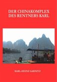 Der Chinakomplex des Rentners Karl (eBook, ePUB)