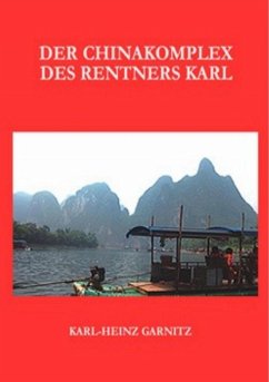 Cover Der Chinakomplex des Rentners Karl (eBook, ePUB)
